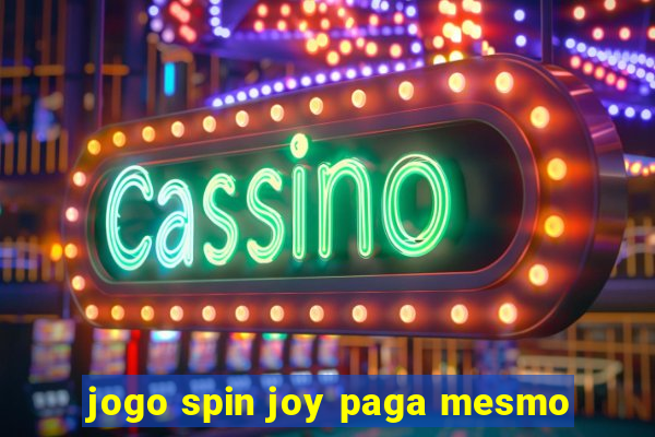 jogo spin joy paga mesmo