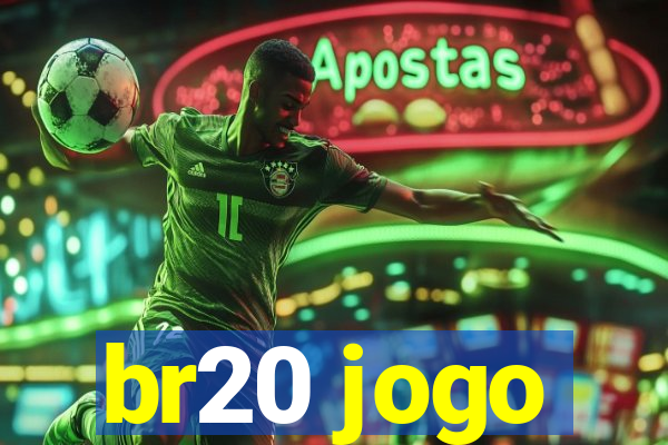 br20 jogo