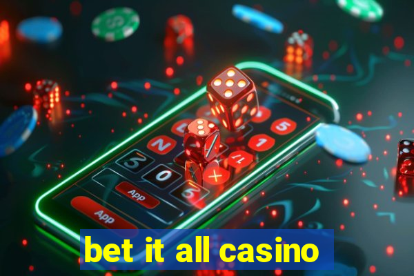 bet it all casino