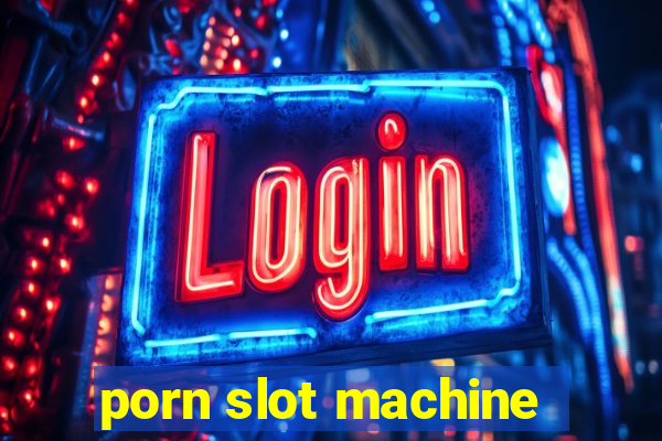 porn slot machine