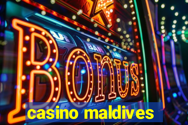 casino maldives