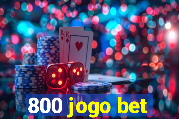 800 jogo bet