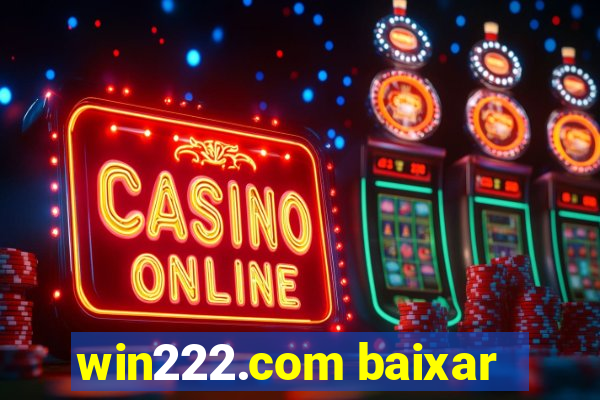 win222.com baixar