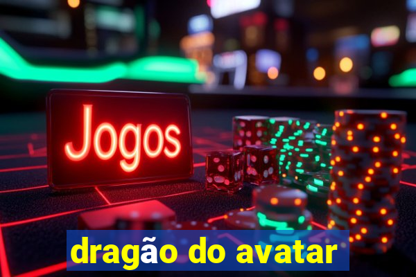 dragão do avatar