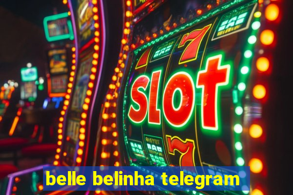 belle belinha telegram