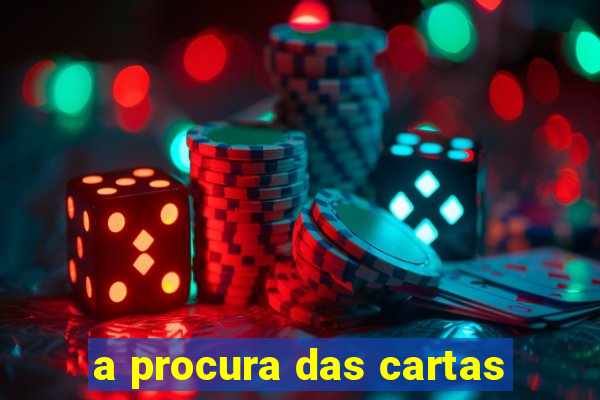 a procura das cartas