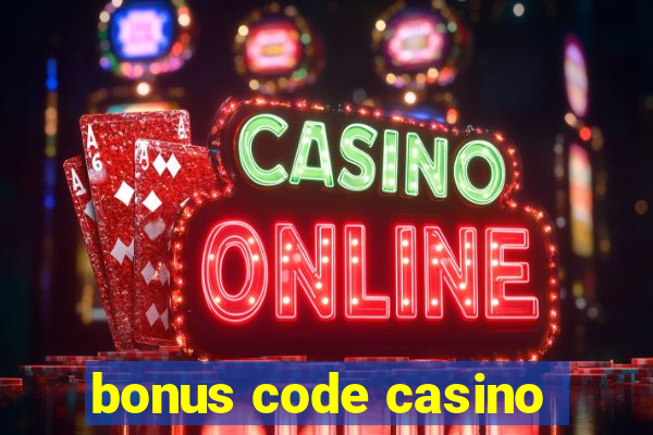 bonus code casino