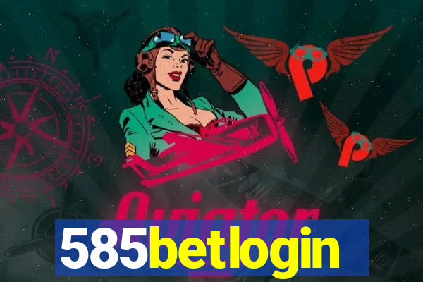 585betlogin