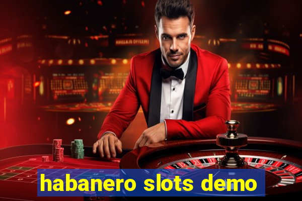 habanero slots demo