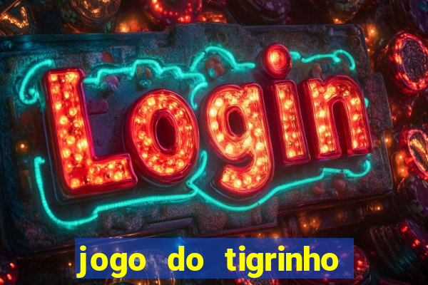 jogo do tigrinho deposito minimo 5 reais