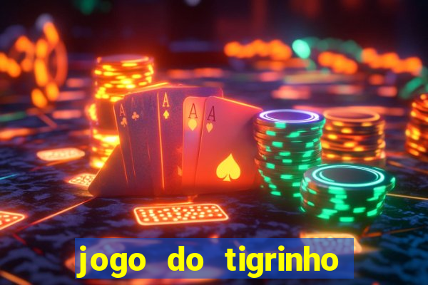 jogo do tigrinho deposito minimo 5 reais