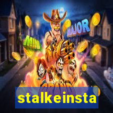 stalkeinsta