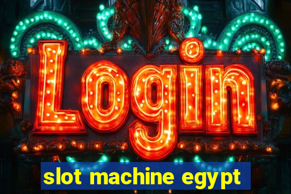 slot machine egypt