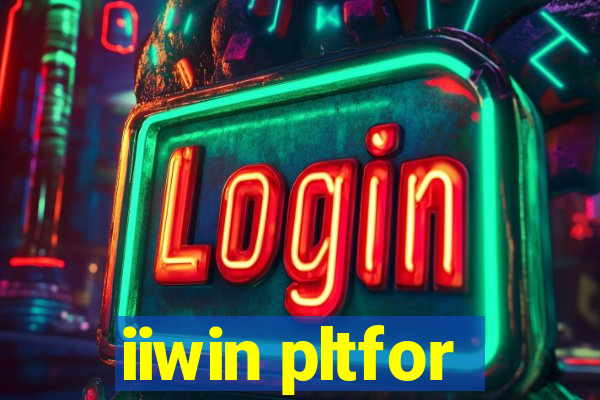 iiwin pltfor