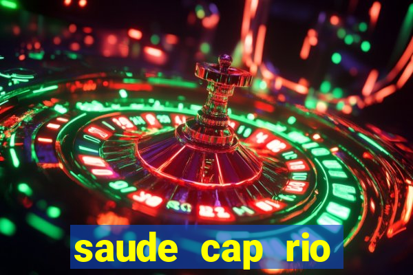 saude cap rio preto resultado