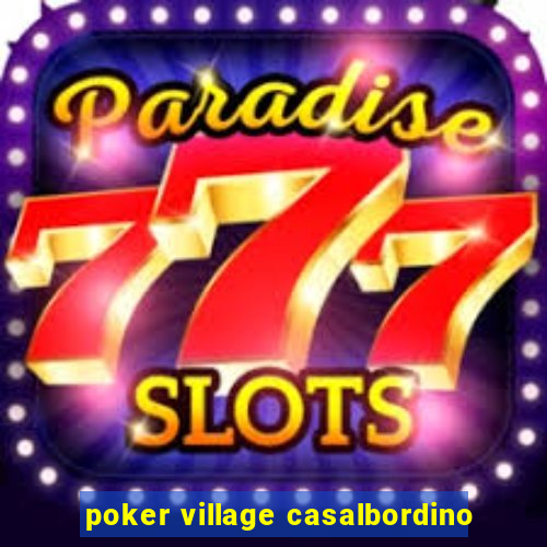 poker village casalbordino