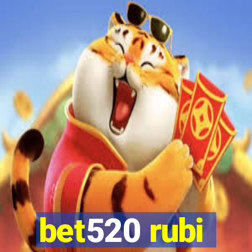 bet520 rubi