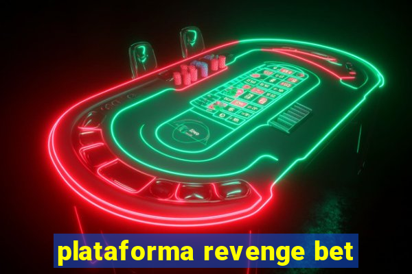 plataforma revenge bet