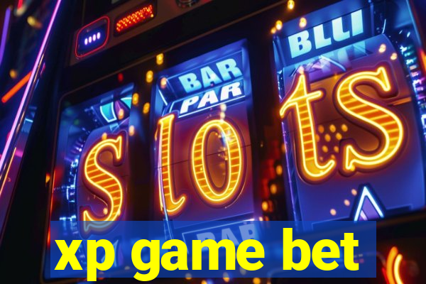 xp game bet