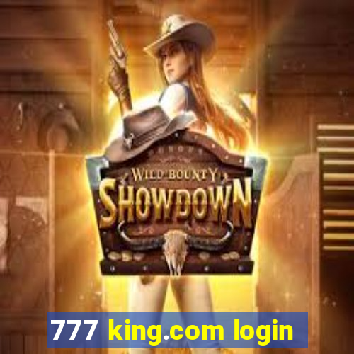 777 king.com login