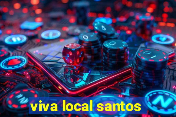 viva local santos