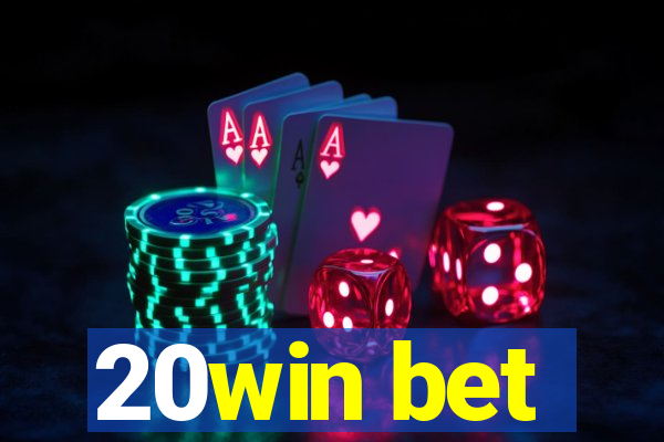 20win bet