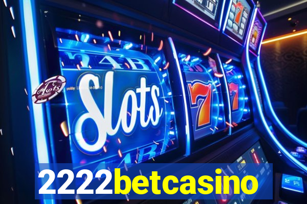 2222betcasino