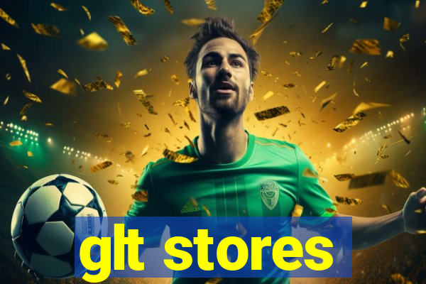 glt stores