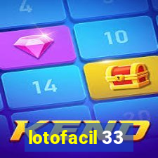 lotofacil 33