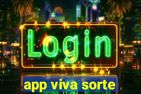 app viva sorte