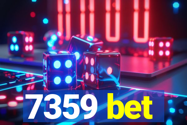 7359 bet