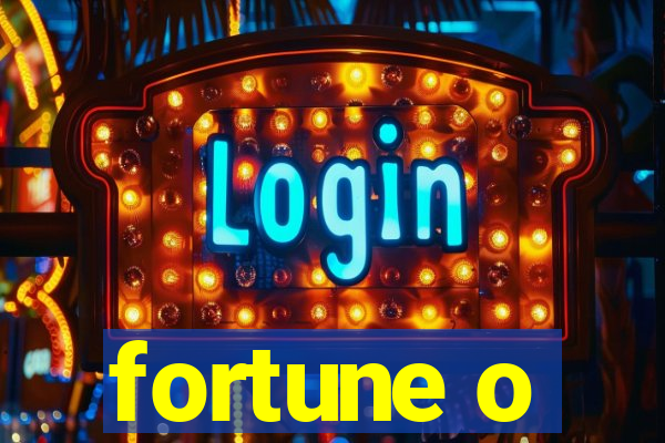 fortune o