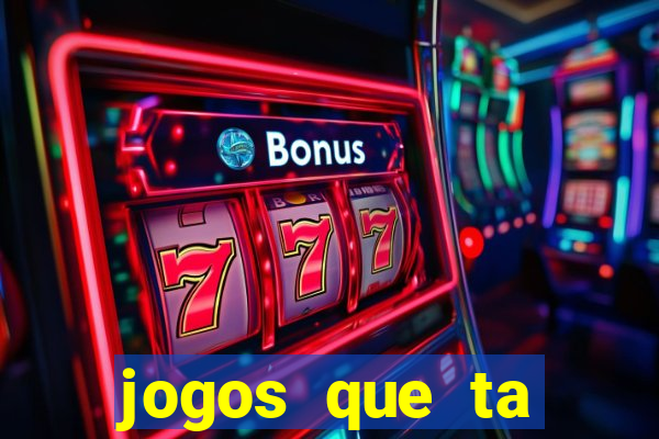 jogos que ta pagando muito