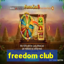 freedom club