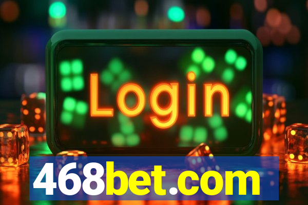 468bet.com