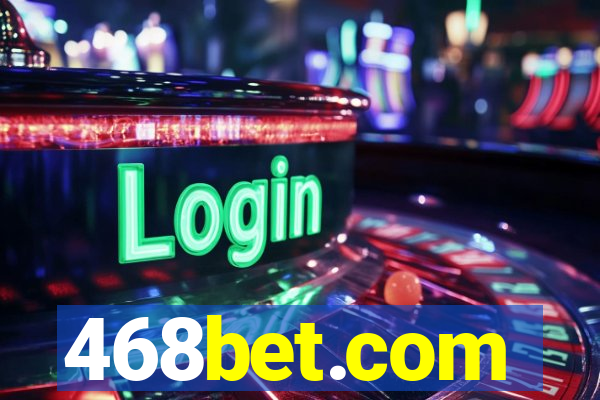 468bet.com