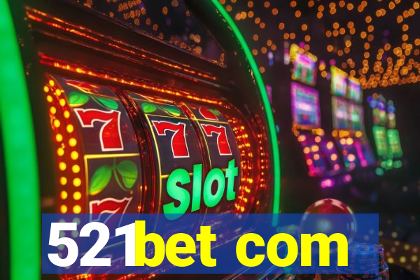 521bet com