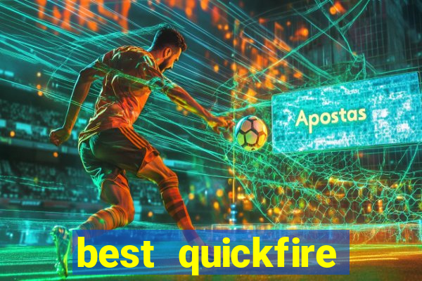 best quickfire online slot sites