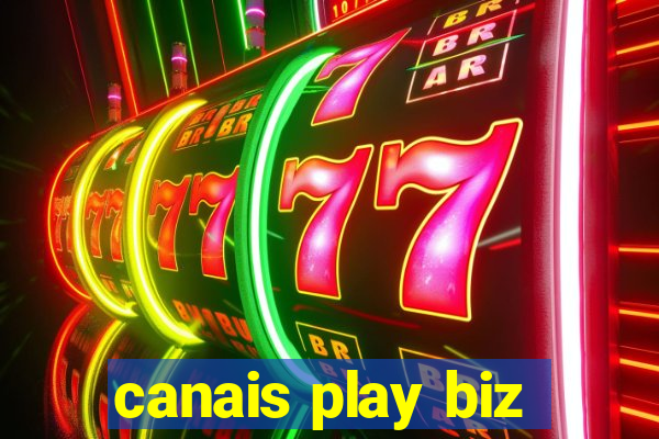 canais play biz