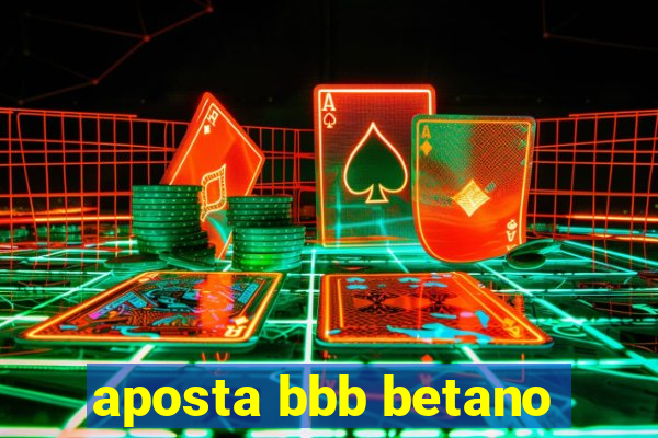 aposta bbb betano