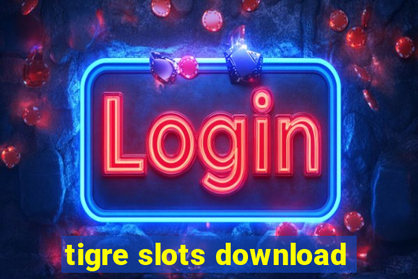 tigre slots download