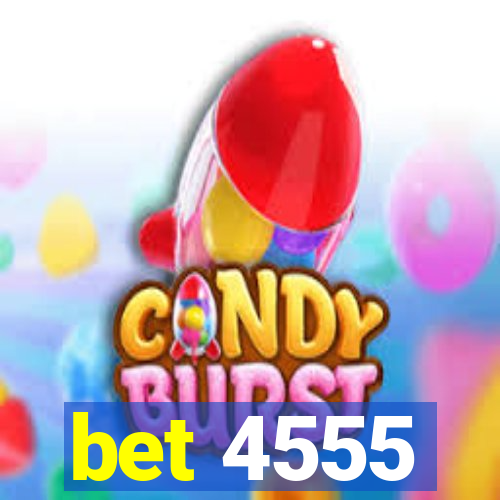 bet 4555