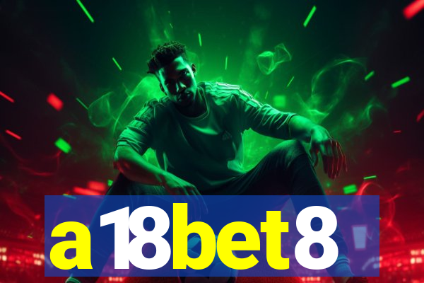 a18bet8