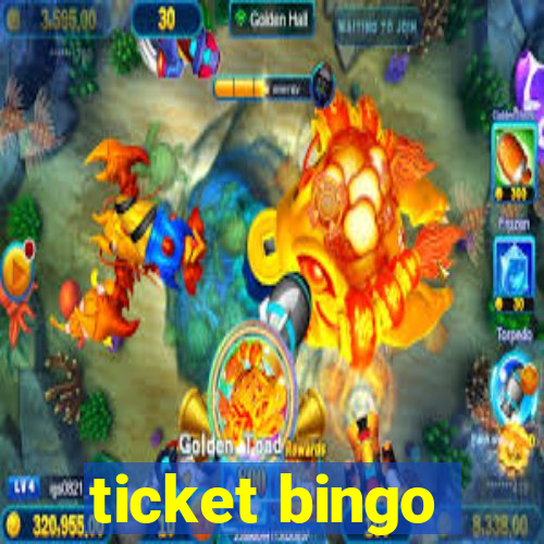 ticket bingo