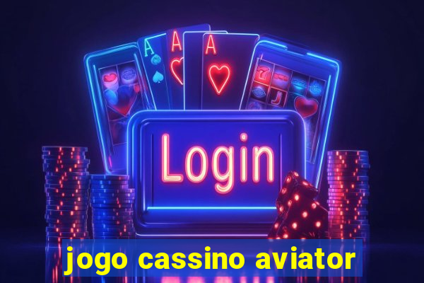 jogo cassino aviator