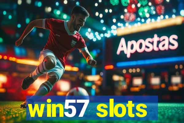 win57 slots