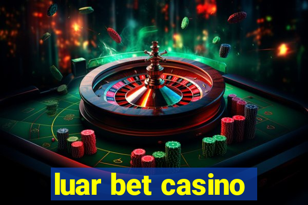 luar bet casino