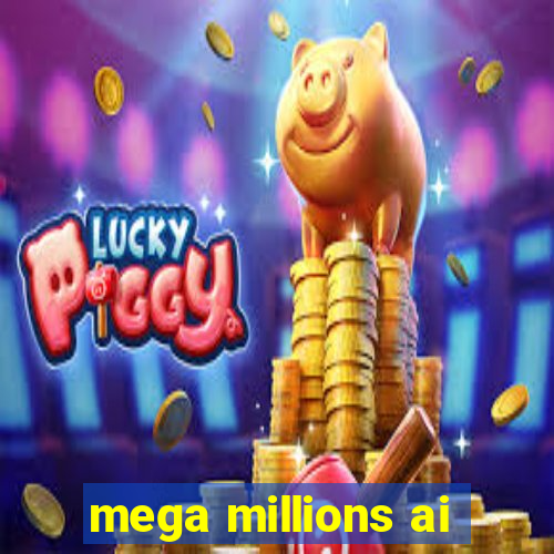 mega millions ai