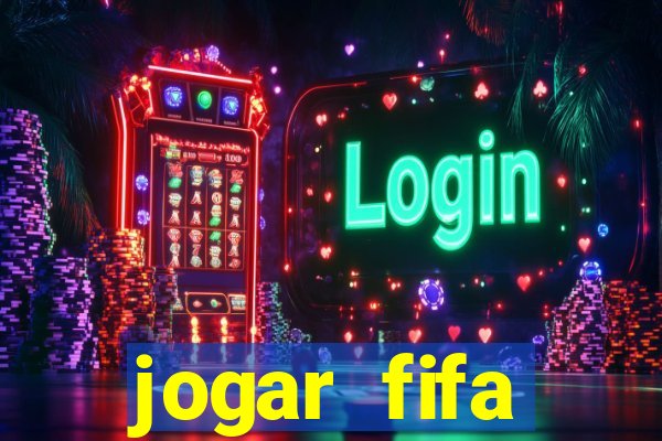 jogar fifa apostando dinheiro