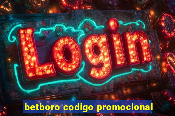 betboro codigo promocional